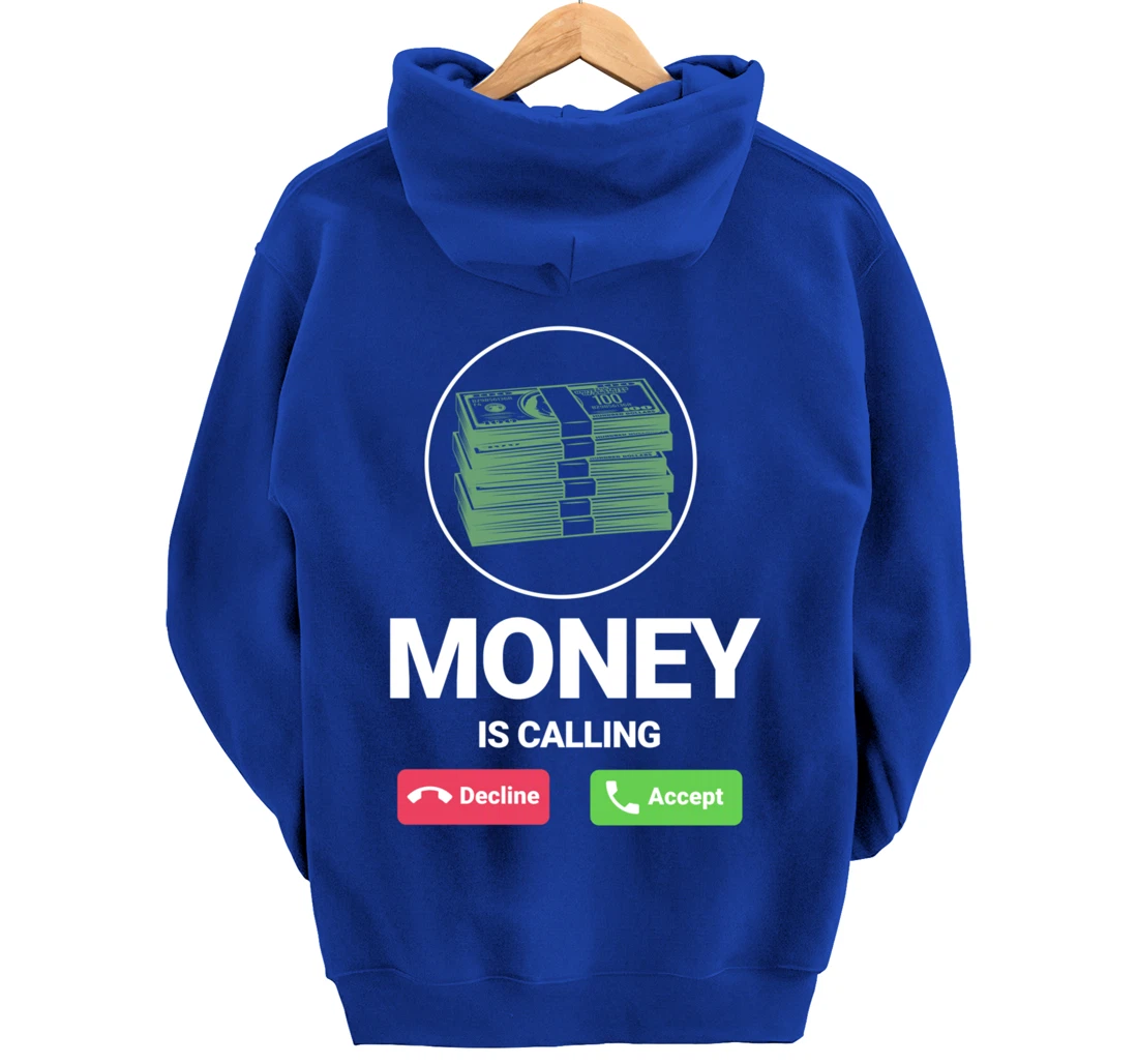 Money Is Calling Funny Business Person Money Lover Design Pullover Hoodie