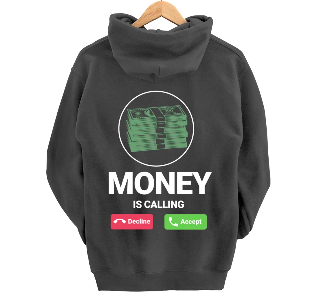 Money Is Calling Funny Business Person Money Lover Design Pullover Hoodie