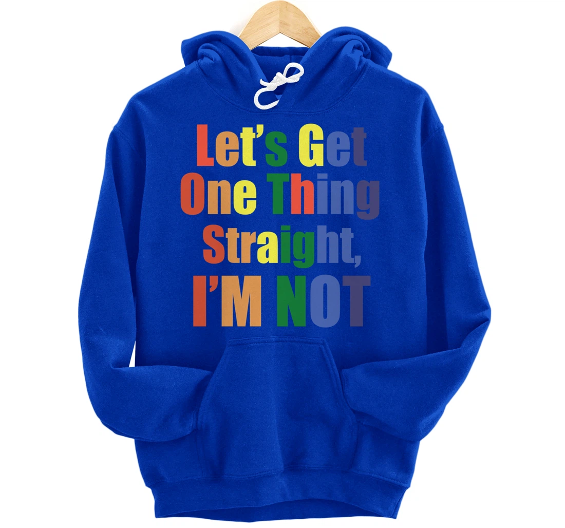 I'm Not Straight Pullover Hoodie