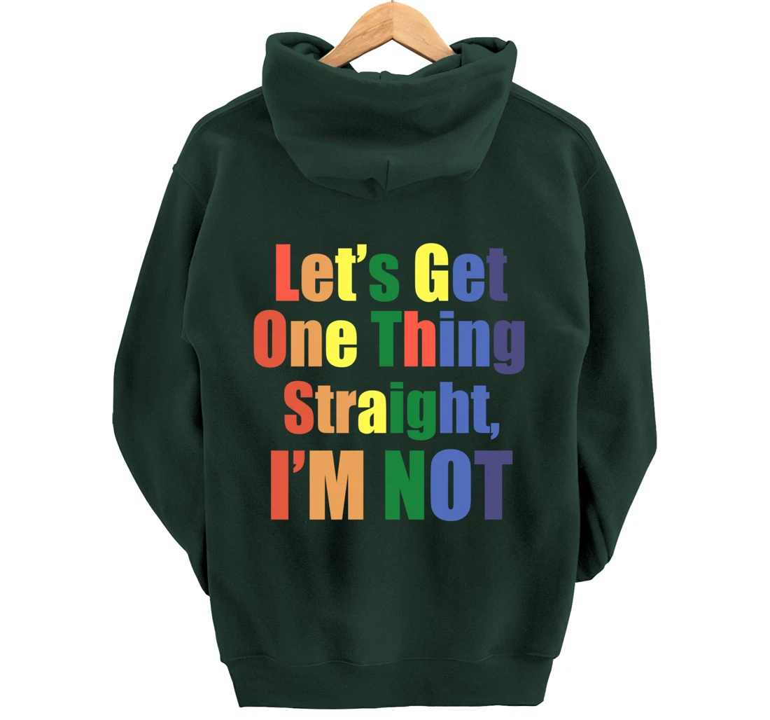 I'm Not Straight Pullover Hoodie