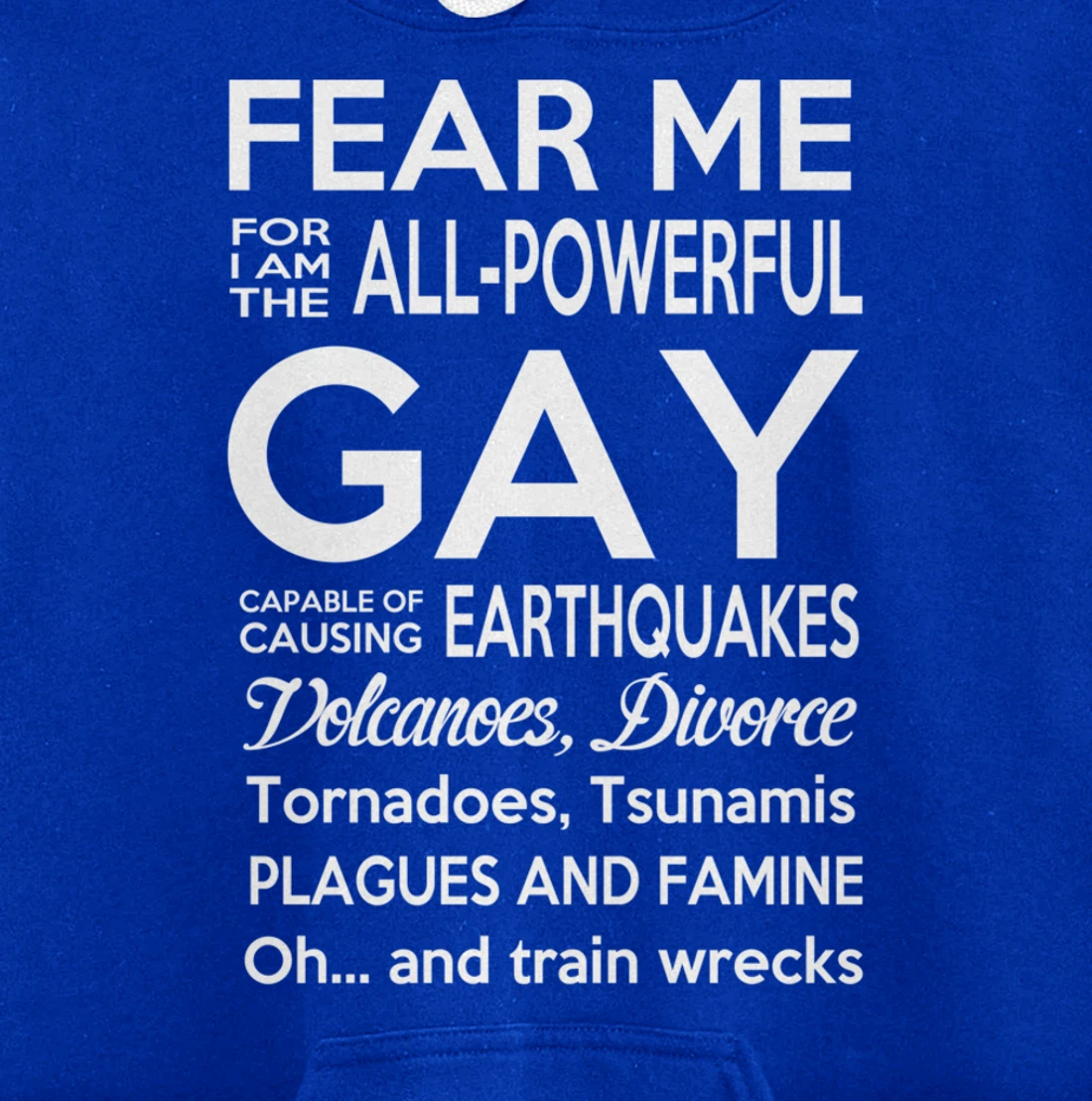 The All Powerful Gay Pullover Hoodie