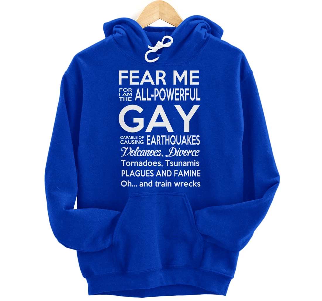 The All Powerful Gay Pullover Hoodie