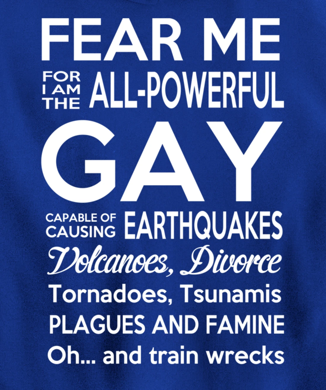 The All Powerful Gay Pullover Hoodie