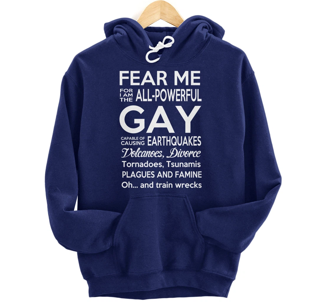 The All Powerful Gay Pullover Hoodie