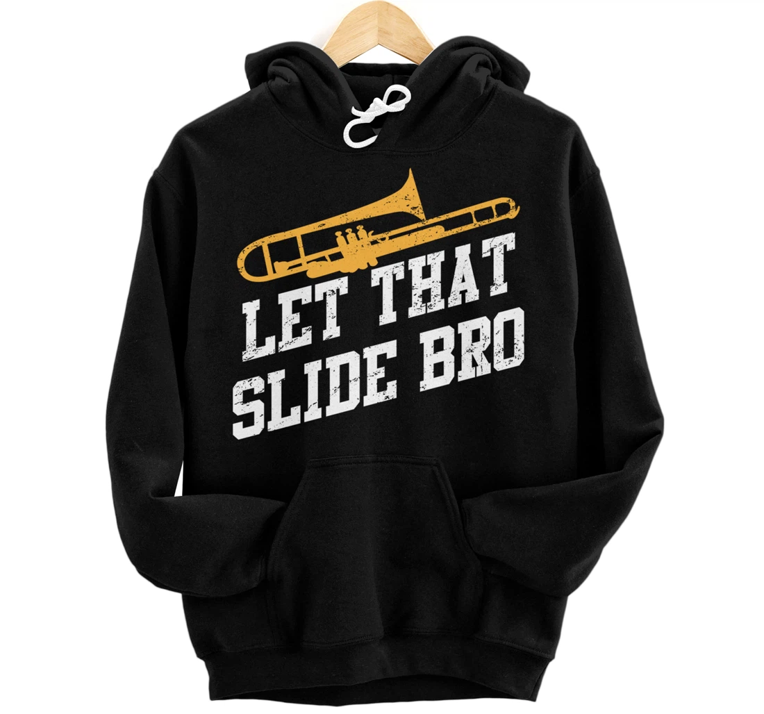 Trombone Musician Quote For Trombonist Player Pullover Hoodie
