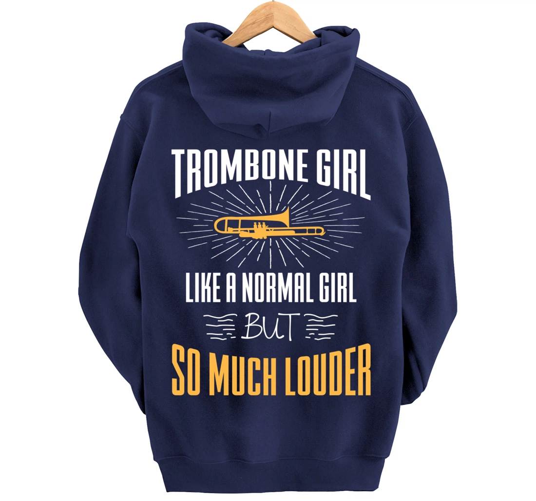 Trombone Girl Louder For Trombonist Player Musician Pullover Hoodie