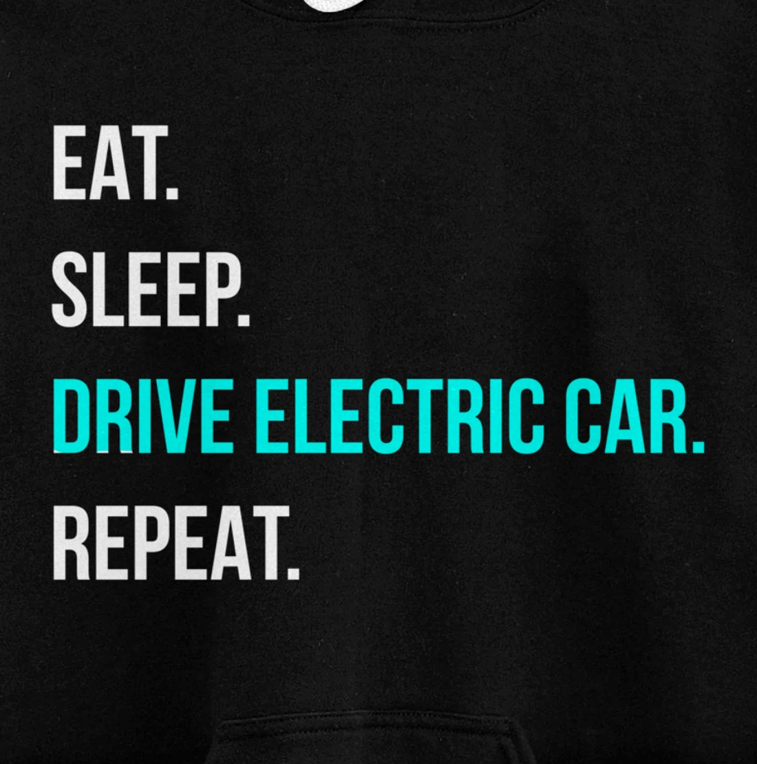 Eat Sleep Drive Electrical Car Repeat Automotive Driver Pullover Hoodie