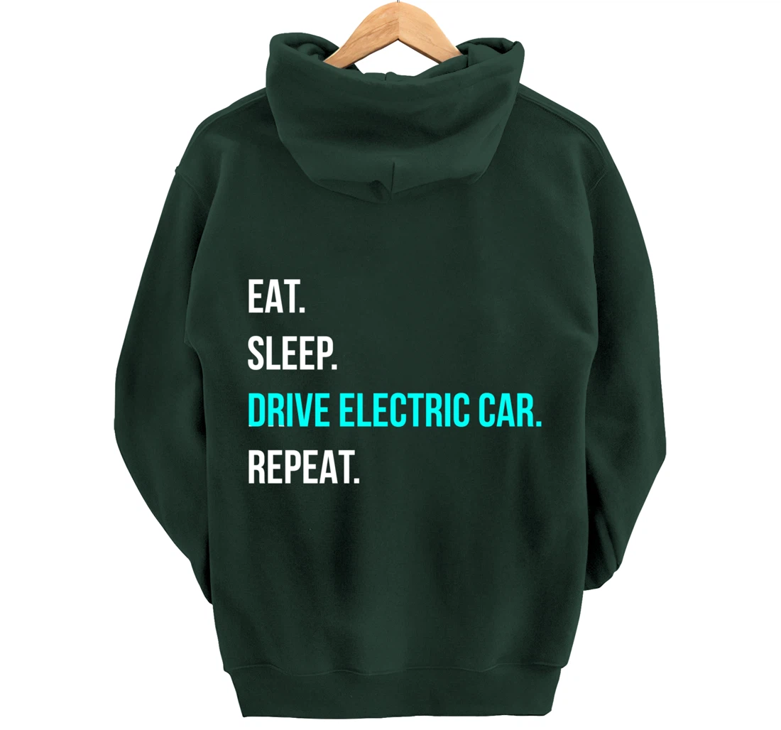 Eat Sleep Drive Electrical Car Repeat Automotive Driver Pullover Hoodie