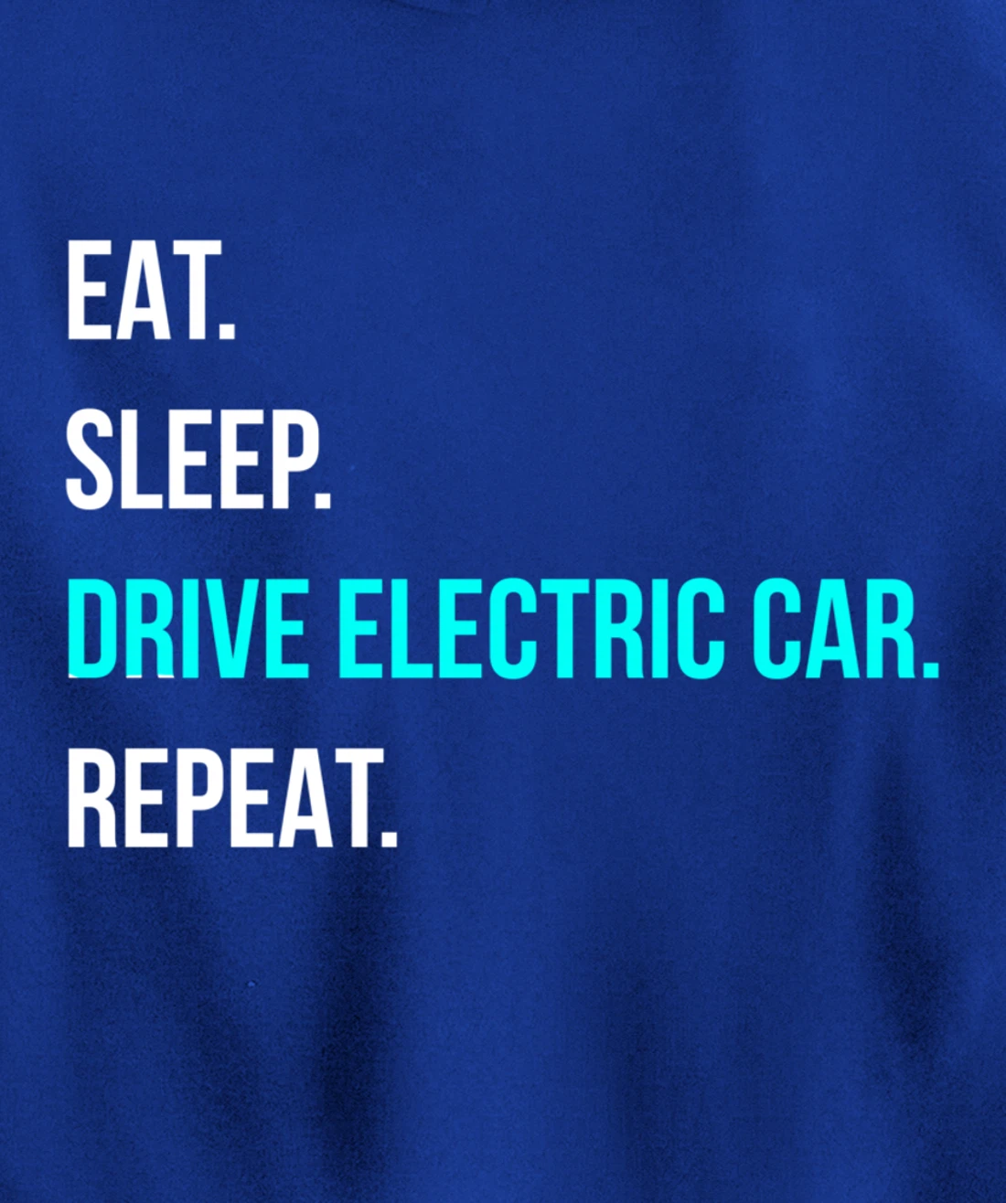 Eat Sleep Drive Electrical Car Repeat Automotive Driver Pullover Hoodie