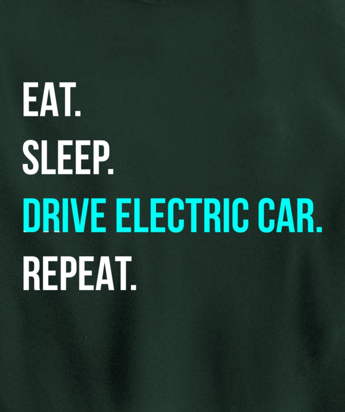 Eat Sleep Drive Electrical Car Repeat Automotive Driver Pullover Hoodie