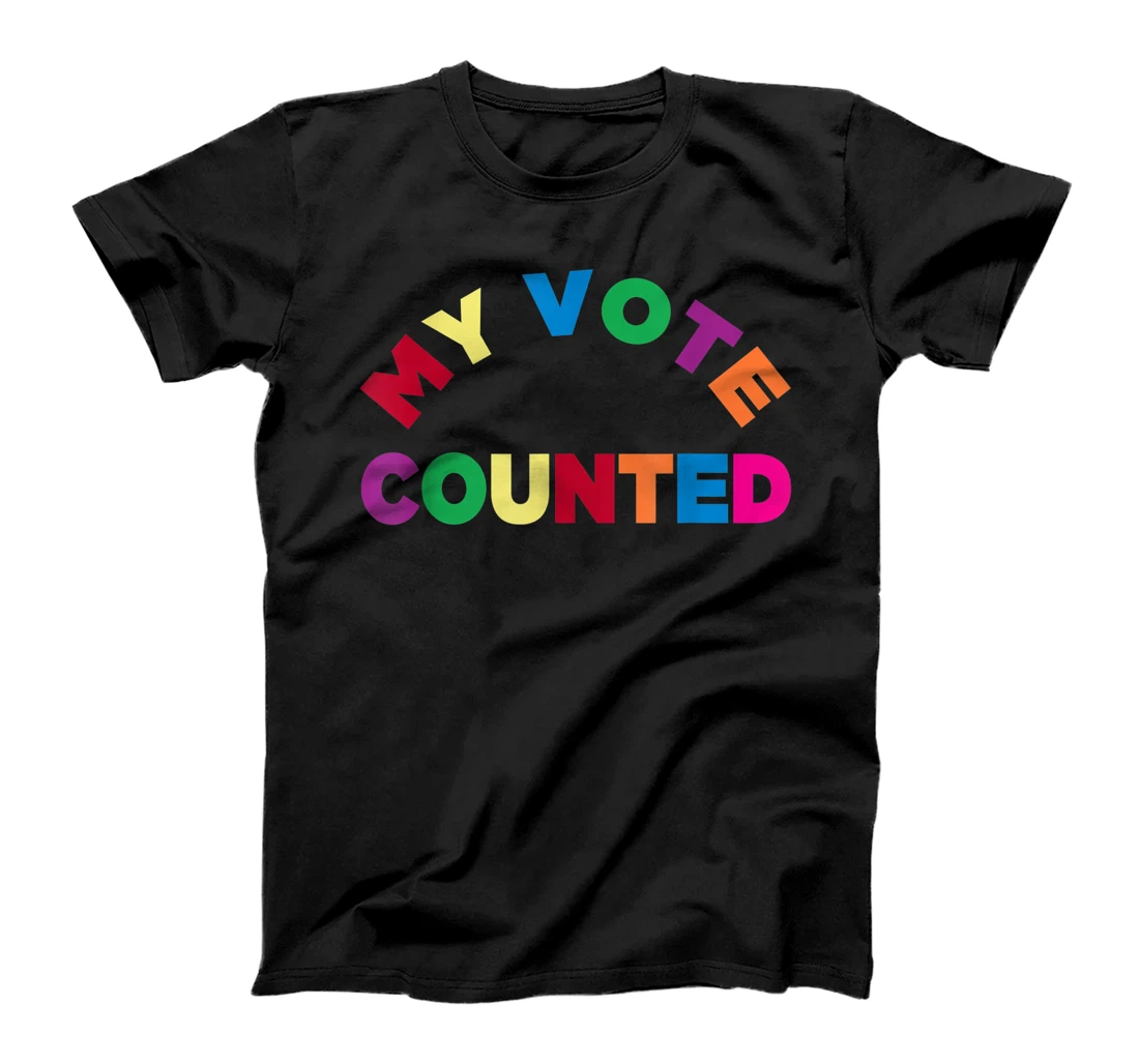 MY VOTE COUNTED T-Shirt