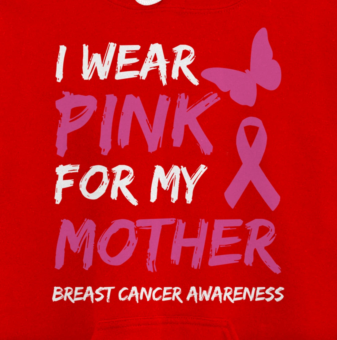 I Wear Pink For My Mother Breast Cancer Awareness Ribbon Pullover Hoodie