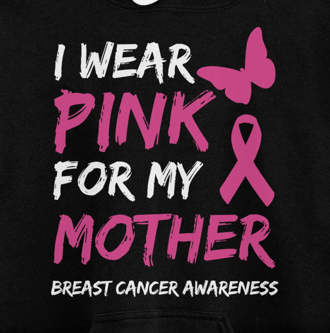 I Wear Pink For My Mother Breast Cancer Awareness Ribbon Pullover Hoodie