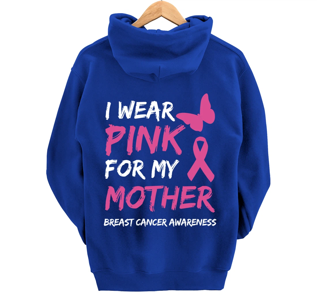 I Wear Pink For My Mother Breast Cancer Awareness Ribbon Pullover Hoodie
