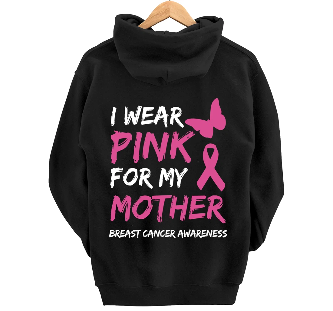 I Wear Pink For My Mother Breast Cancer Awareness Ribbon Pullover Hoodie