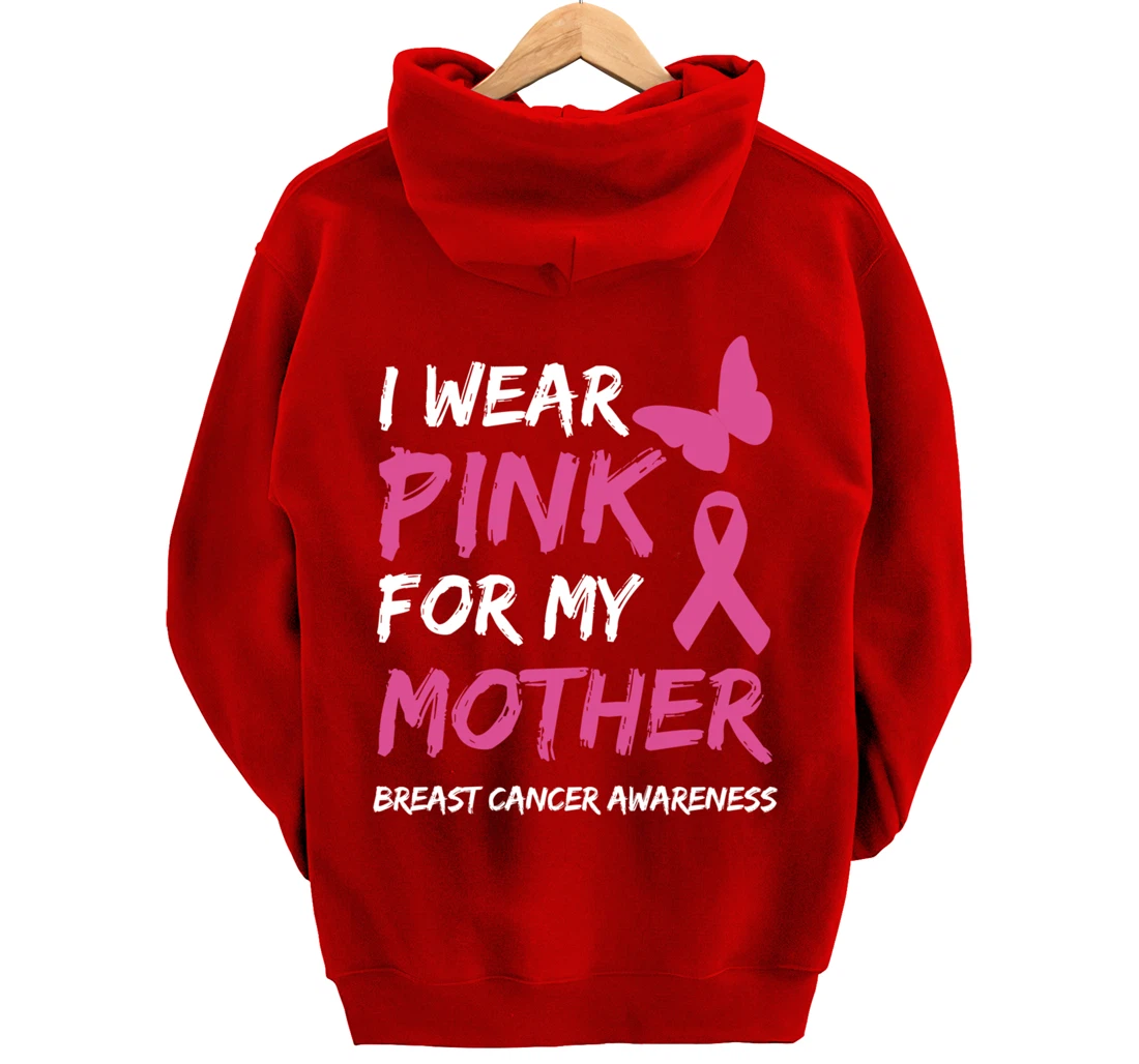 I Wear Pink For My Mother Breast Cancer Awareness Ribbon Pullover Hoodie