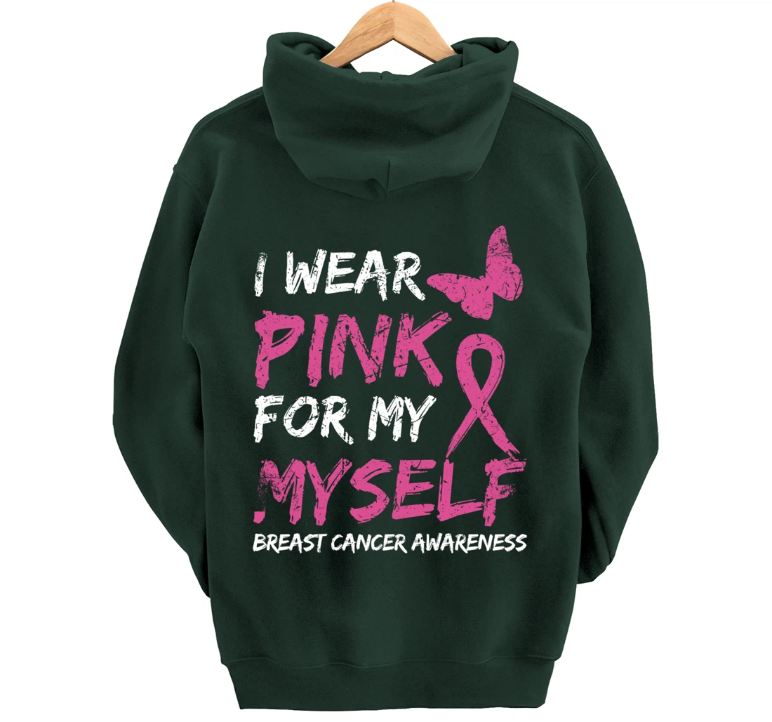 I Wear Pink For My Myself Breast Cancer Awareness Ribbon Pullover Hoodie