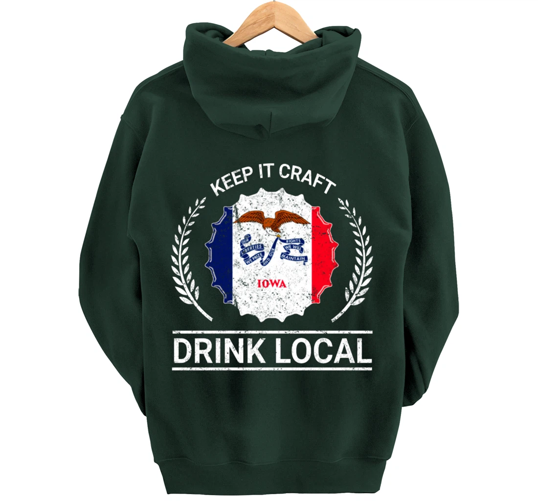 Drink Local Iowa Vintage State Flag Beer Bottle Cap Pullover Hoodie