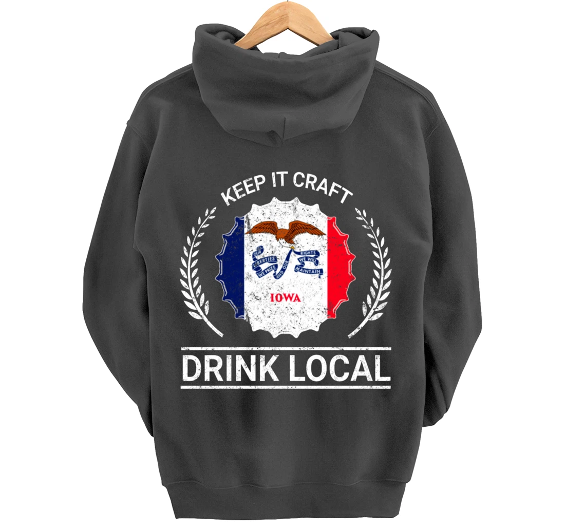 Drink Local Iowa Vintage State Flag Beer Bottle Cap Pullover Hoodie