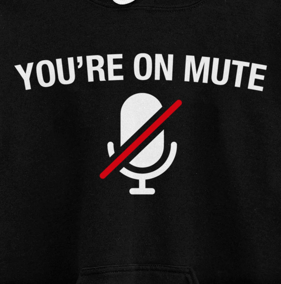 You're on Mute Pullover Hoodie