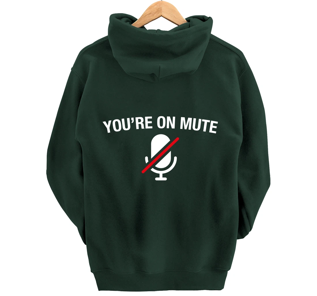 You're on Mute Pullover Hoodie