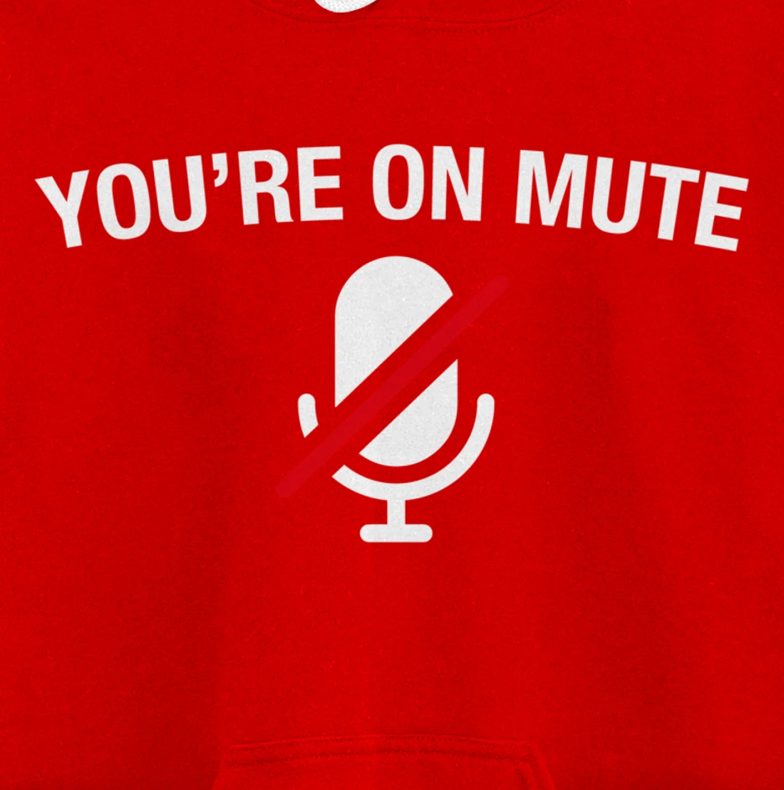 You're on Mute Pullover Hoodie