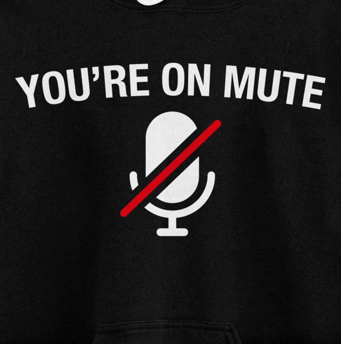 You're on Mute Pullover Hoodie