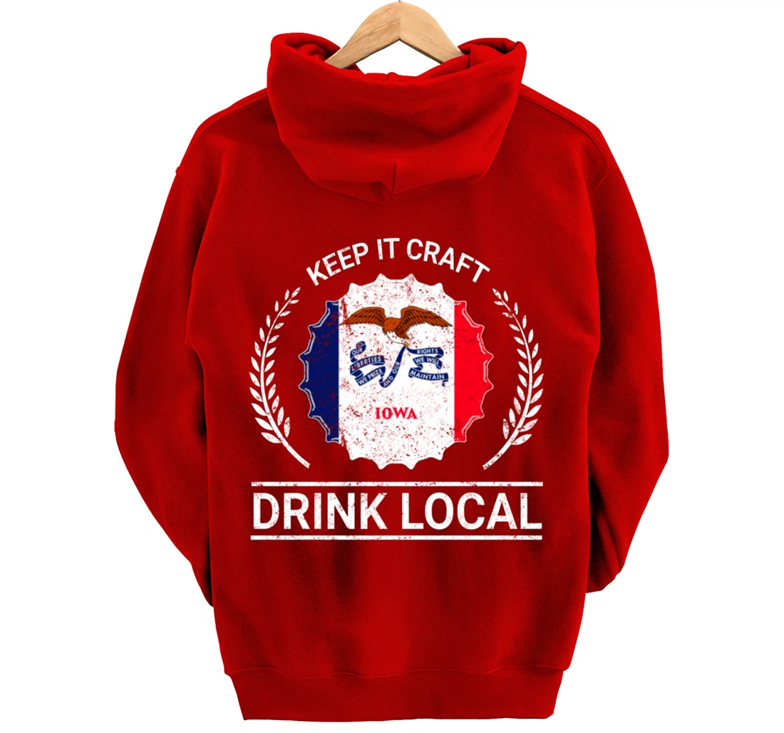 Drink Local Iowa Vintage State Flag Beer Bottle Cap Pullover Hoodie