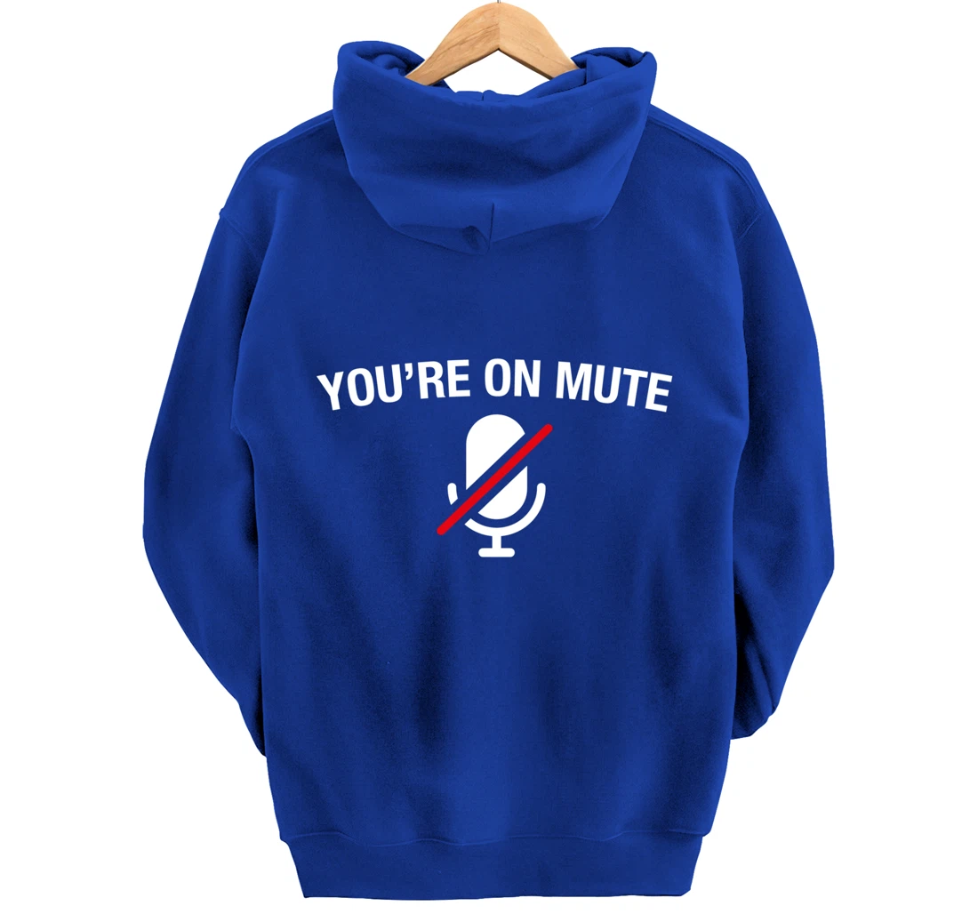 You're on Mute Pullover Hoodie