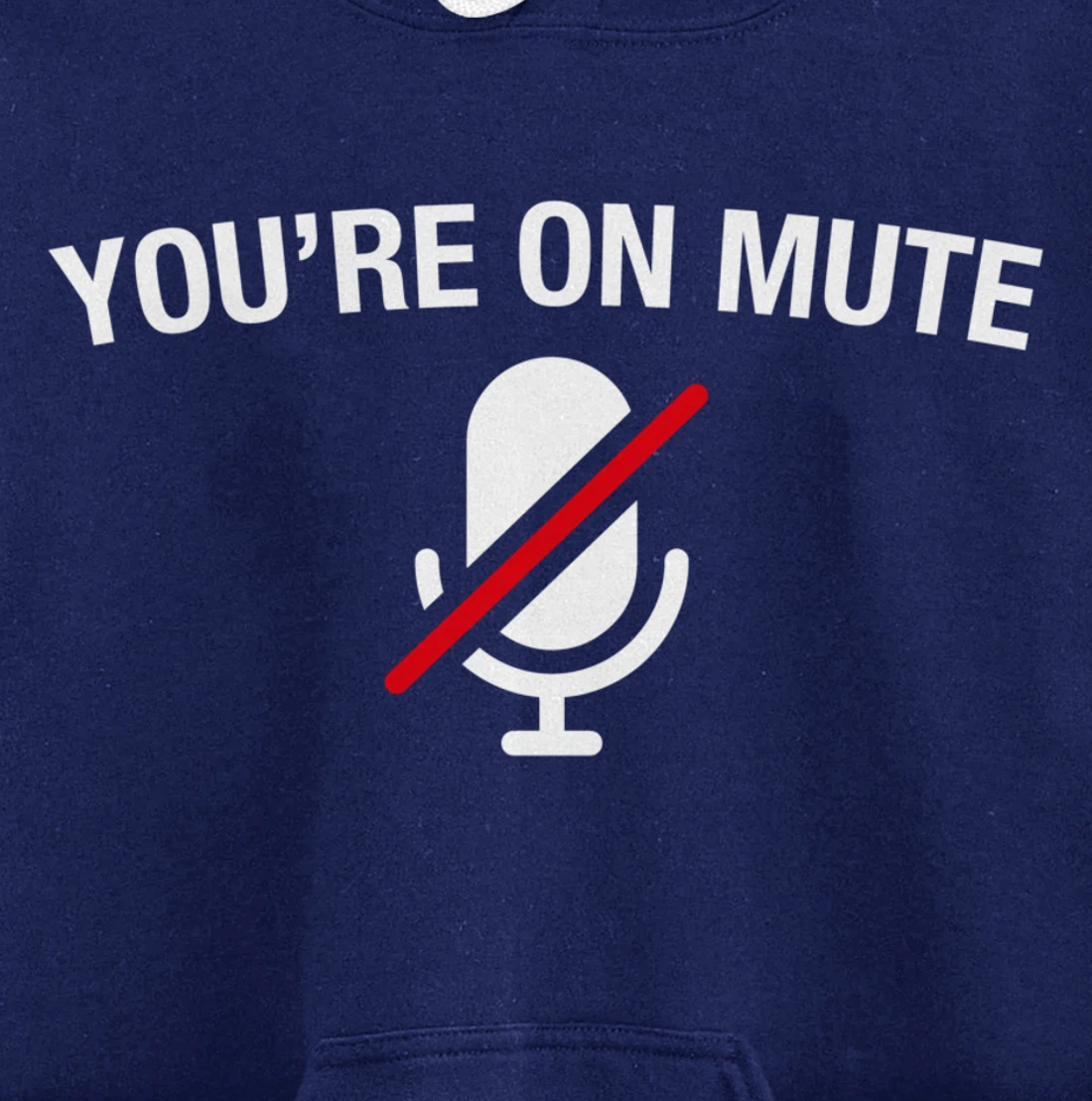 You're on Mute Pullover Hoodie
