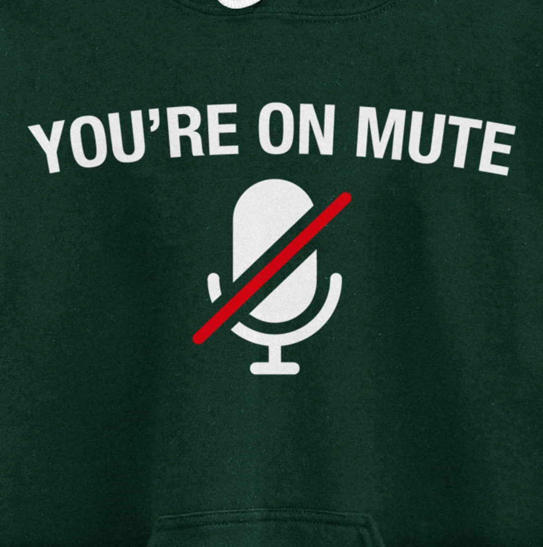 You're on Mute Pullover Hoodie