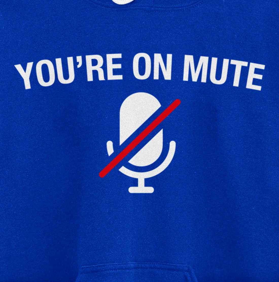 You're on Mute Pullover Hoodie