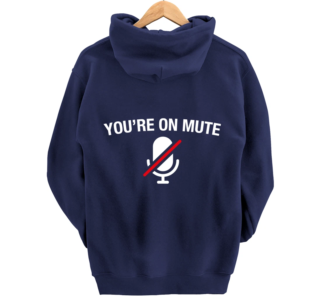 You're on Mute Pullover Hoodie