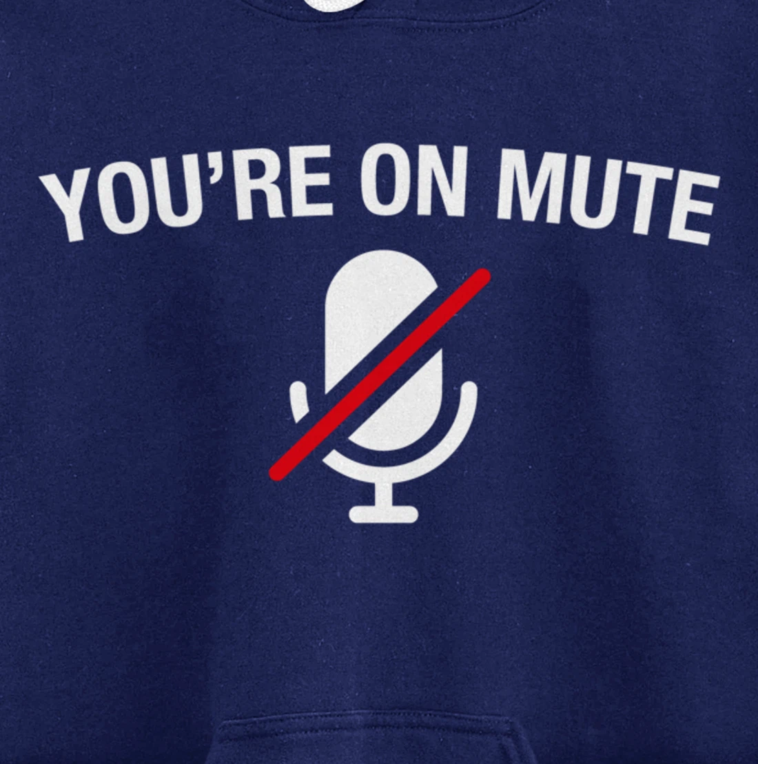 You're on Mute Pullover Hoodie