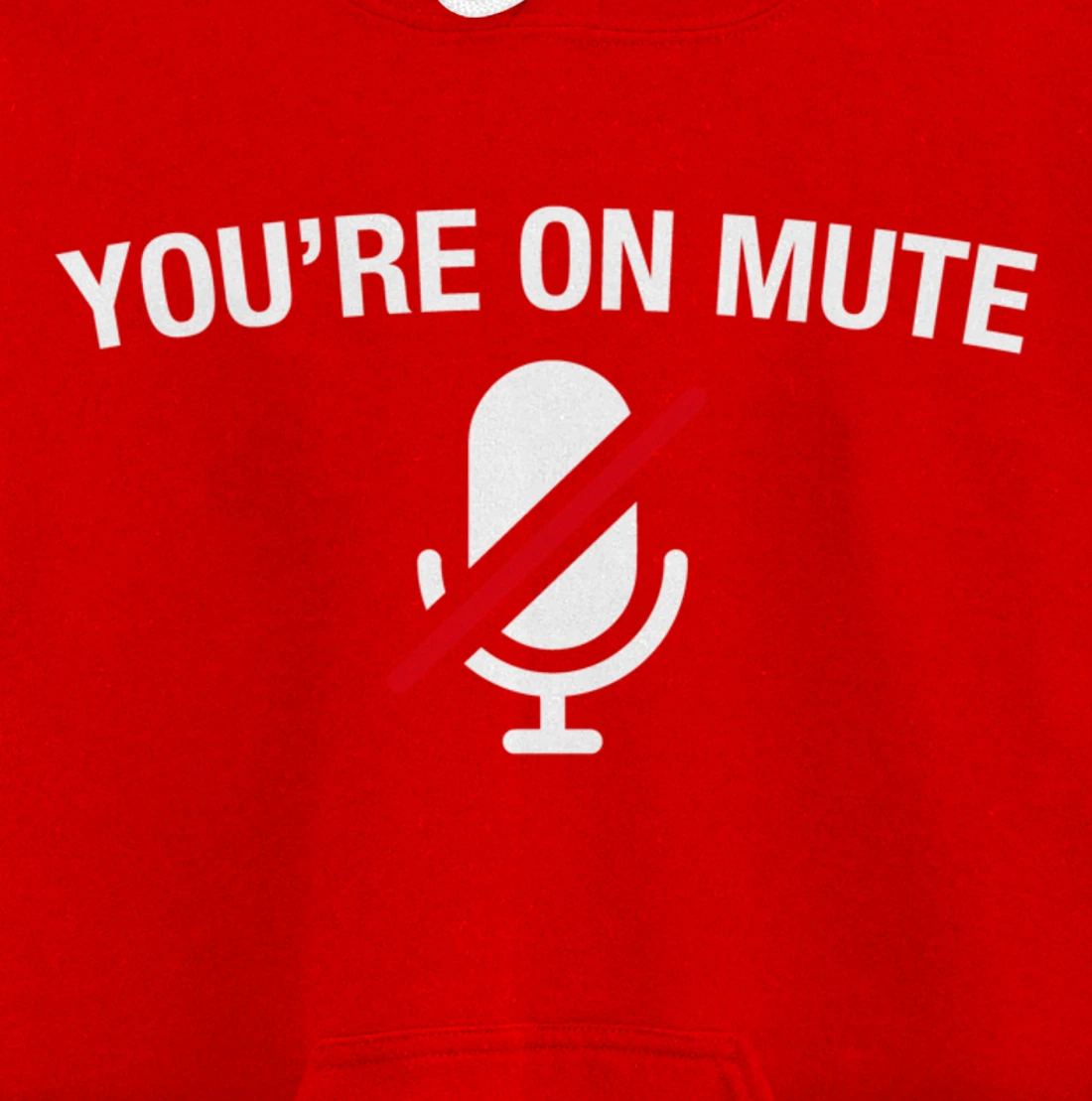 You're on Mute Pullover Hoodie