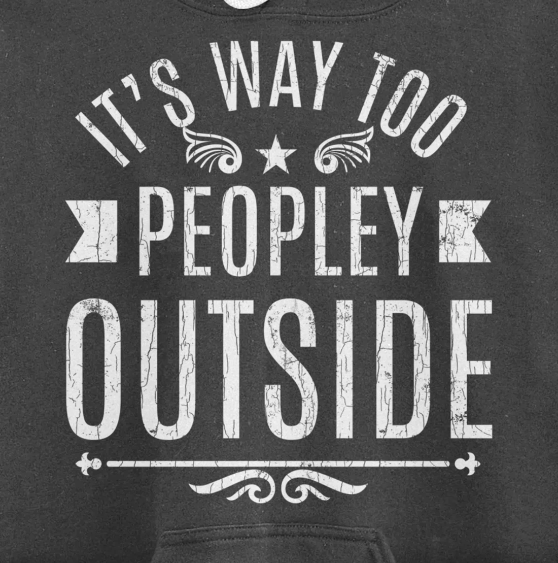 Way Too Peopley Outside Funny Introverts Extroverts Graphic Pullover Hoodie