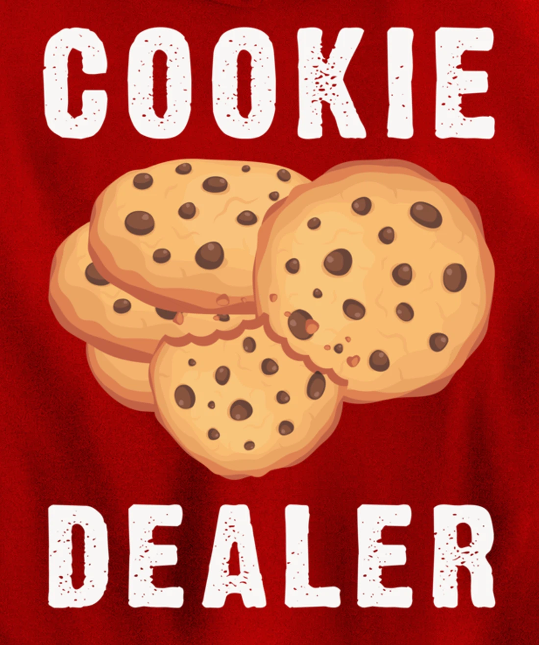 Baking Cookie Dealer For Baker Pastry Chef Dessert Lover Pullover Hoodie
