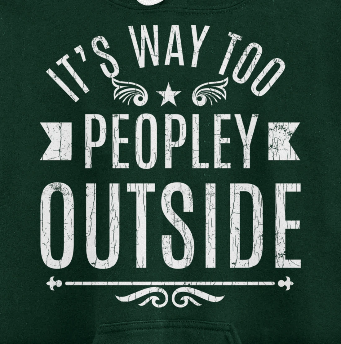 Way Too Peopley Outside Funny Introverts Extroverts Graphic Pullover Hoodie
