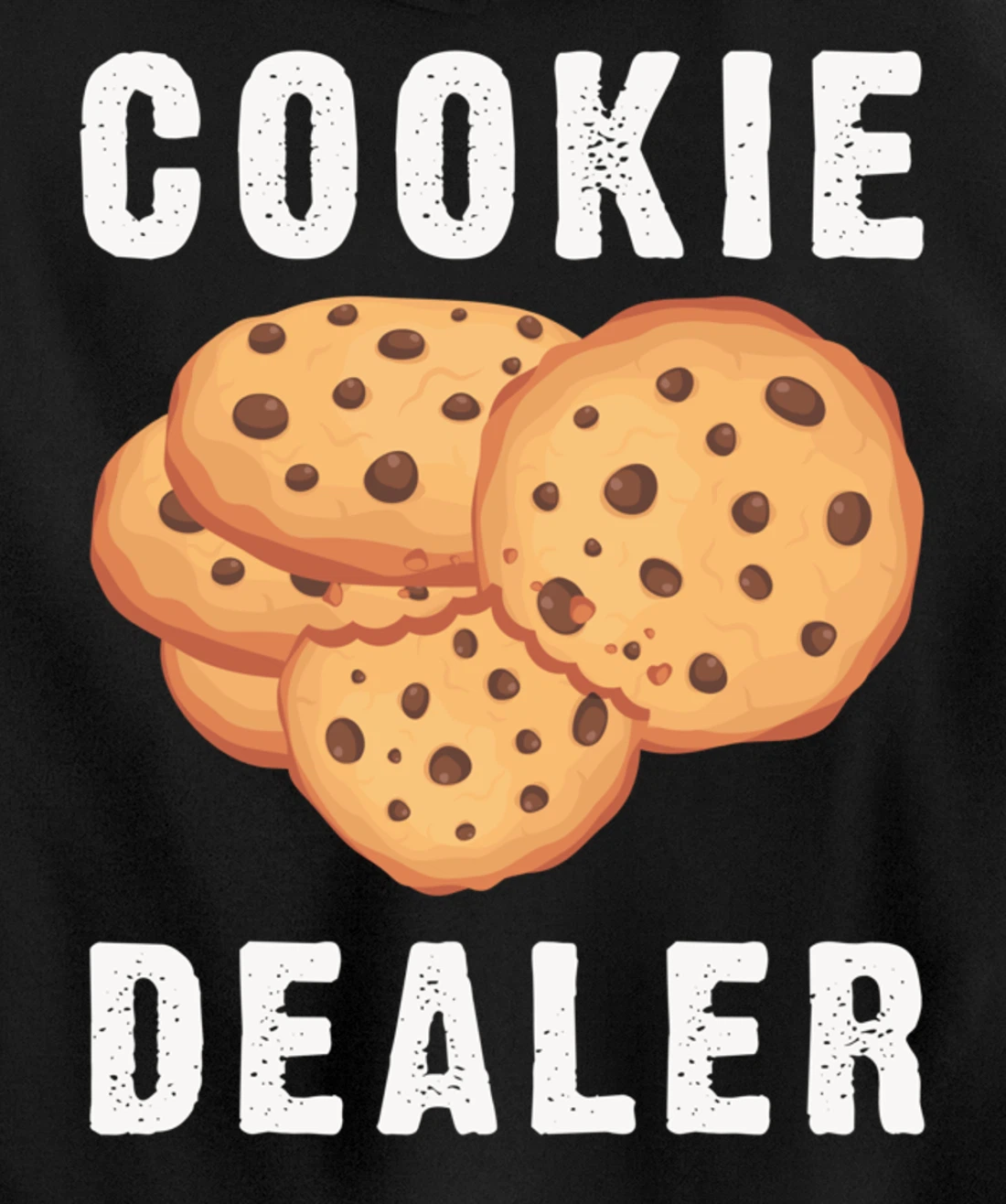 Baking Cookie Dealer For Baker Pastry Chef Dessert Lover Pullover Hoodie