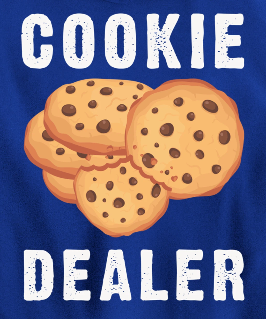 Baking Cookie Dealer For Baker Pastry Chef Dessert Lover Pullover Hoodie
