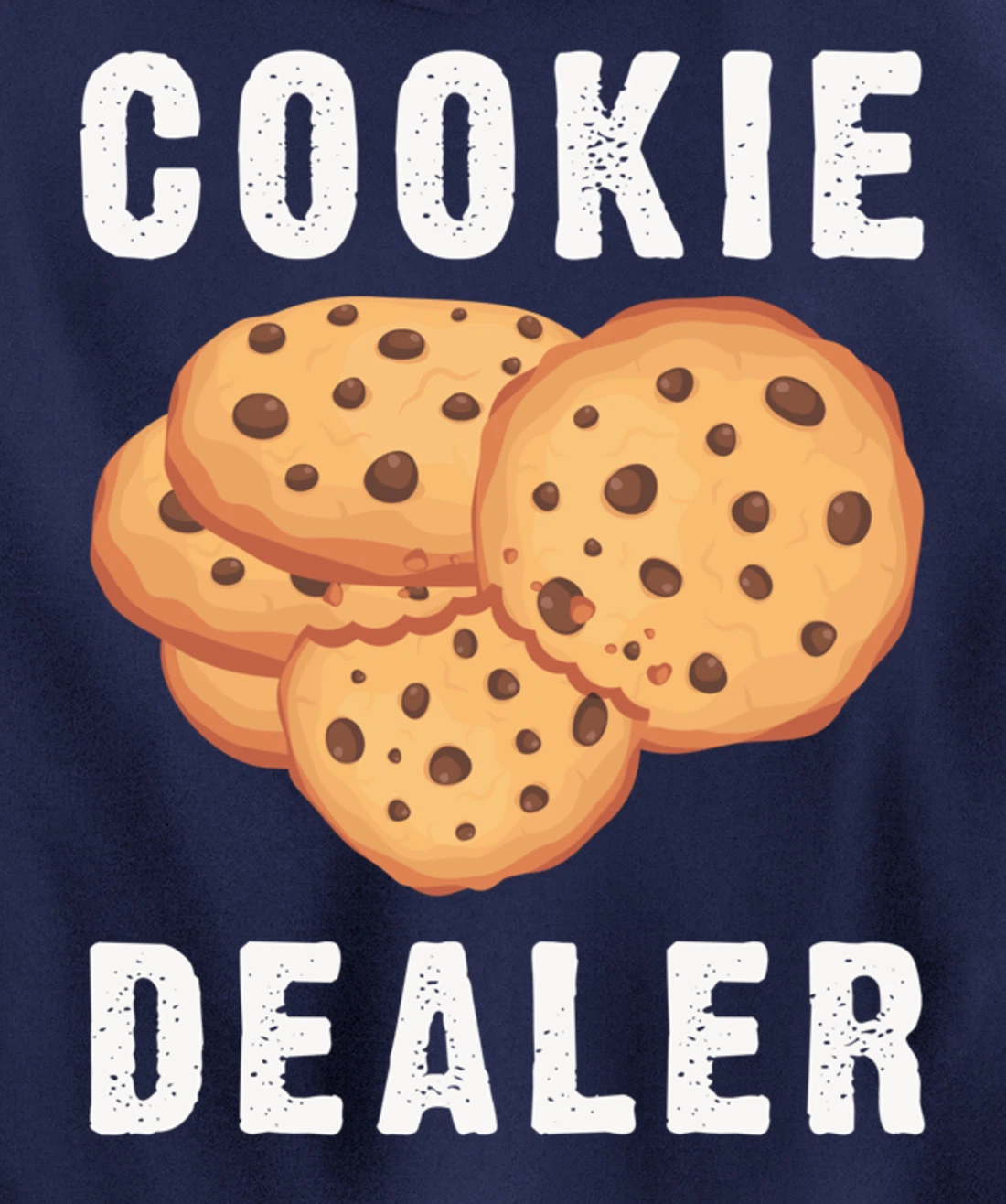 Baking Cookie Dealer For Baker Pastry Chef Dessert Lover Pullover Hoodie