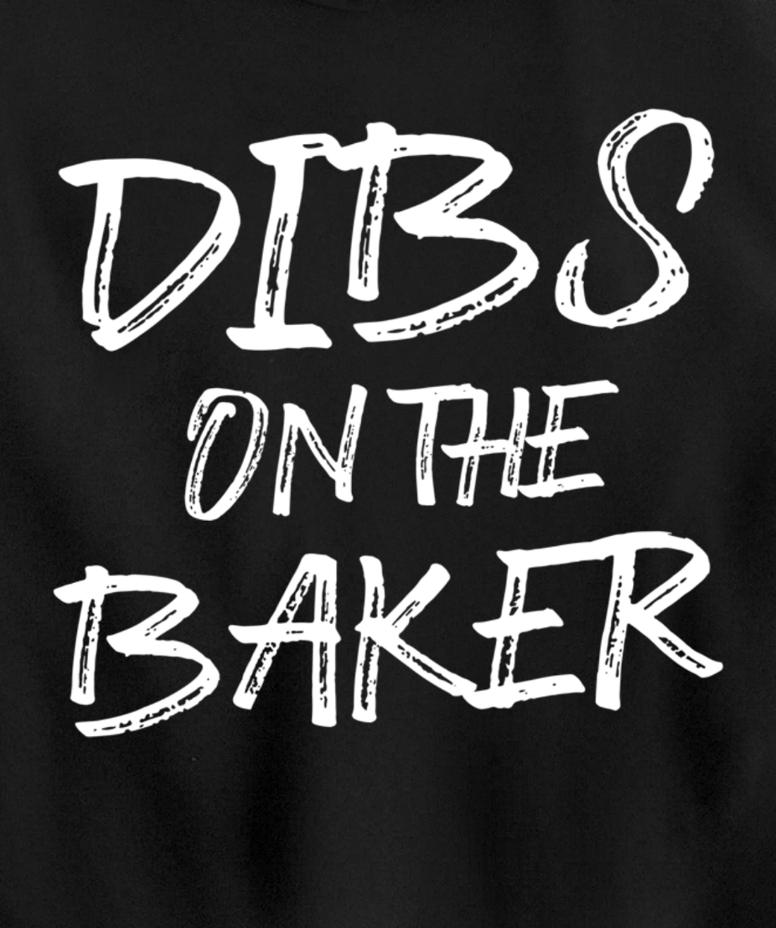 Hilarious Baking Dibs For Humorous Baker Pastry Chef Bakery Pullover Hoodie