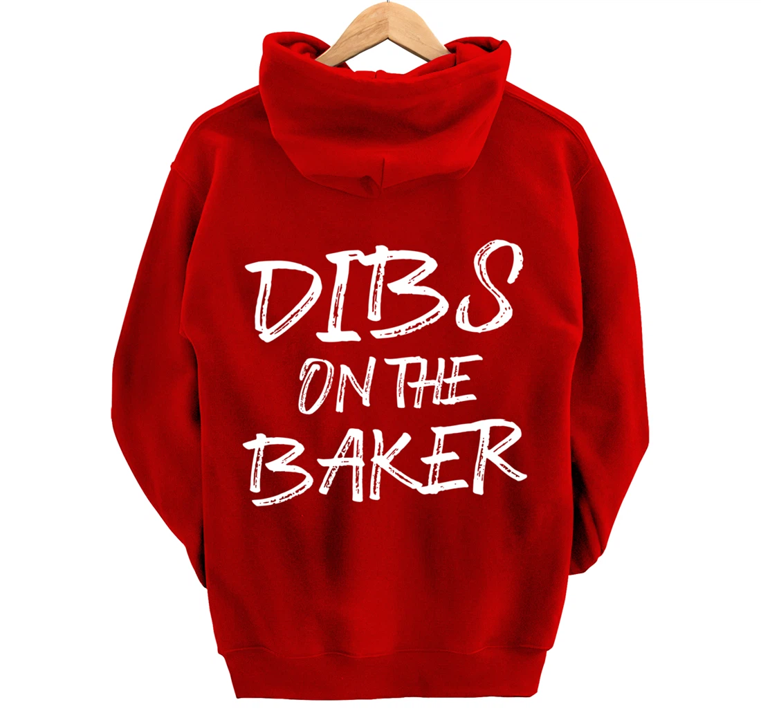 Hilarious Baking Dibs For Humorous Baker Pastry Chef Bakery Pullover Hoodie