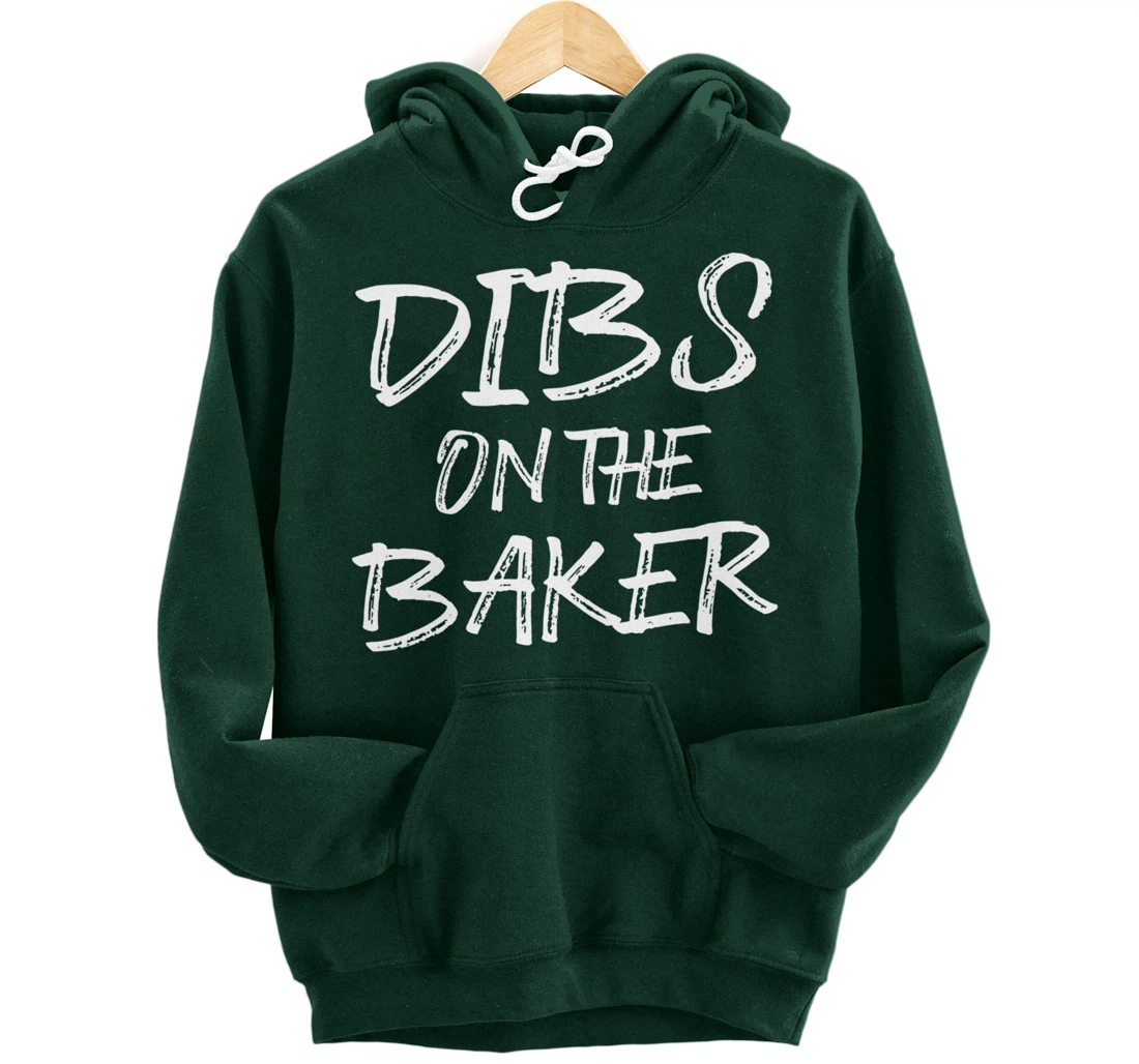 Hilarious Baking Dibs For Humorous Baker Pastry Chef Bakery Pullover Hoodie