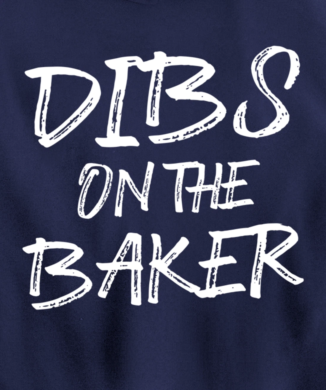Hilarious Baking Dibs For Humorous Baker Pastry Chef Bakery Pullover Hoodie