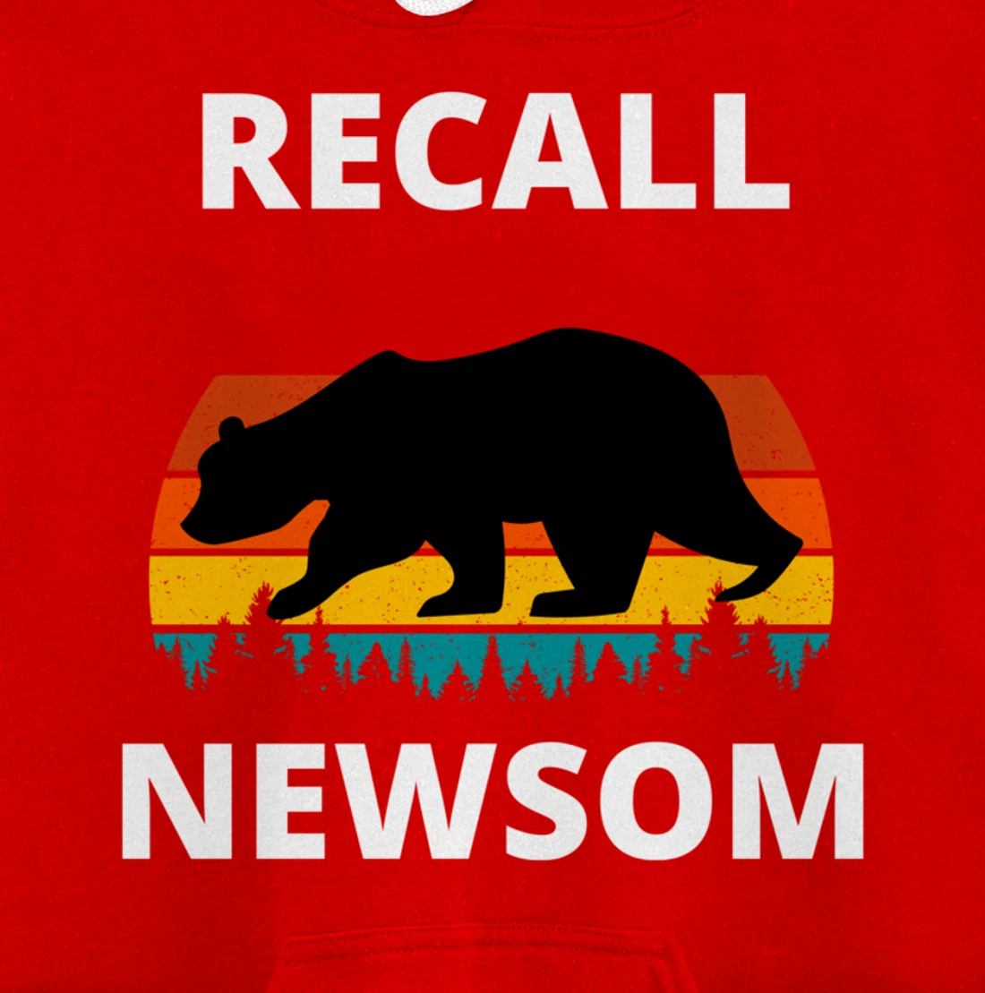 Recall Gavin Newsom California Election Cal Bear & Sunset. Pullover Hoodie