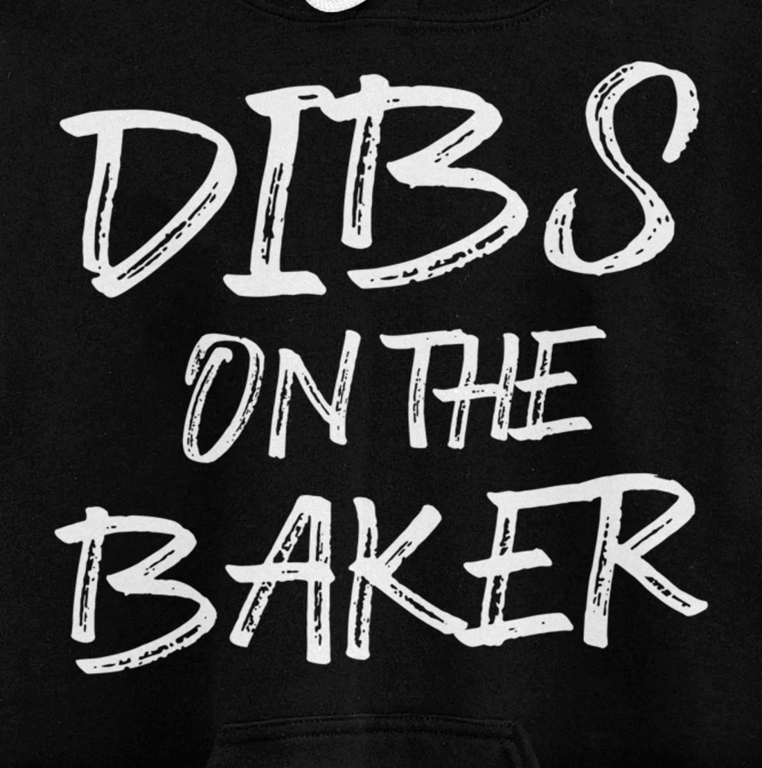 Hilarious Baking Dibs For Humorous Baker Pastry Chef Bakery Pullover Hoodie