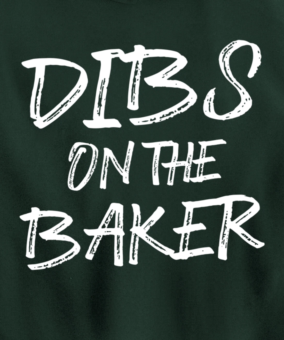 Hilarious Baking Dibs For Humorous Baker Pastry Chef Bakery Pullover Hoodie