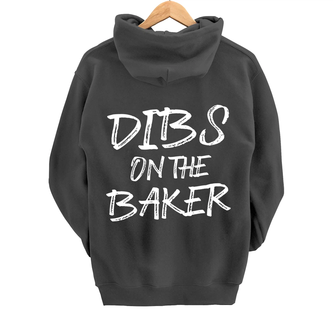 Hilarious Baking Dibs For Humorous Baker Pastry Chef Bakery Pullover Hoodie