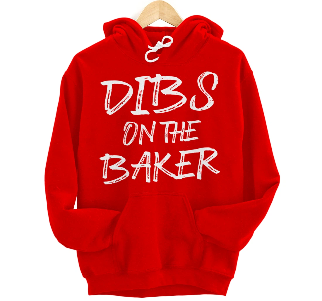 Hilarious Baking Dibs For Humorous Baker Pastry Chef Bakery Pullover Hoodie